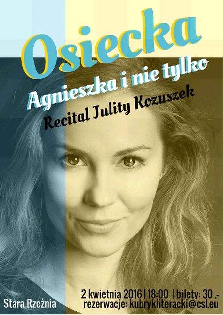02.04.2016 recital Julity Kożuszek w Starej Rzeźni